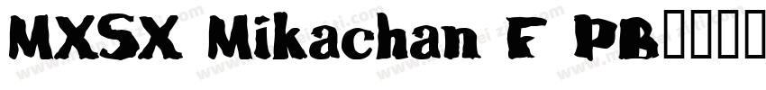 MXSX Mikachan F PB字体转换